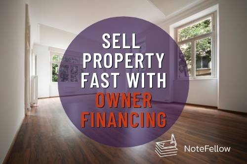 Photo of House with words: "Sell Property Fast with Owner Financing"