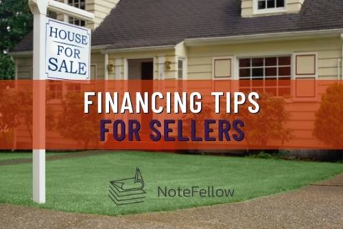 Image of Home with "For Sale" Sign and Words: "Financing Tips for Sellers"