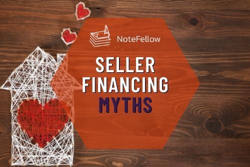 Photo of House Icon with Hearts and Words: "Seller Financing Myths"